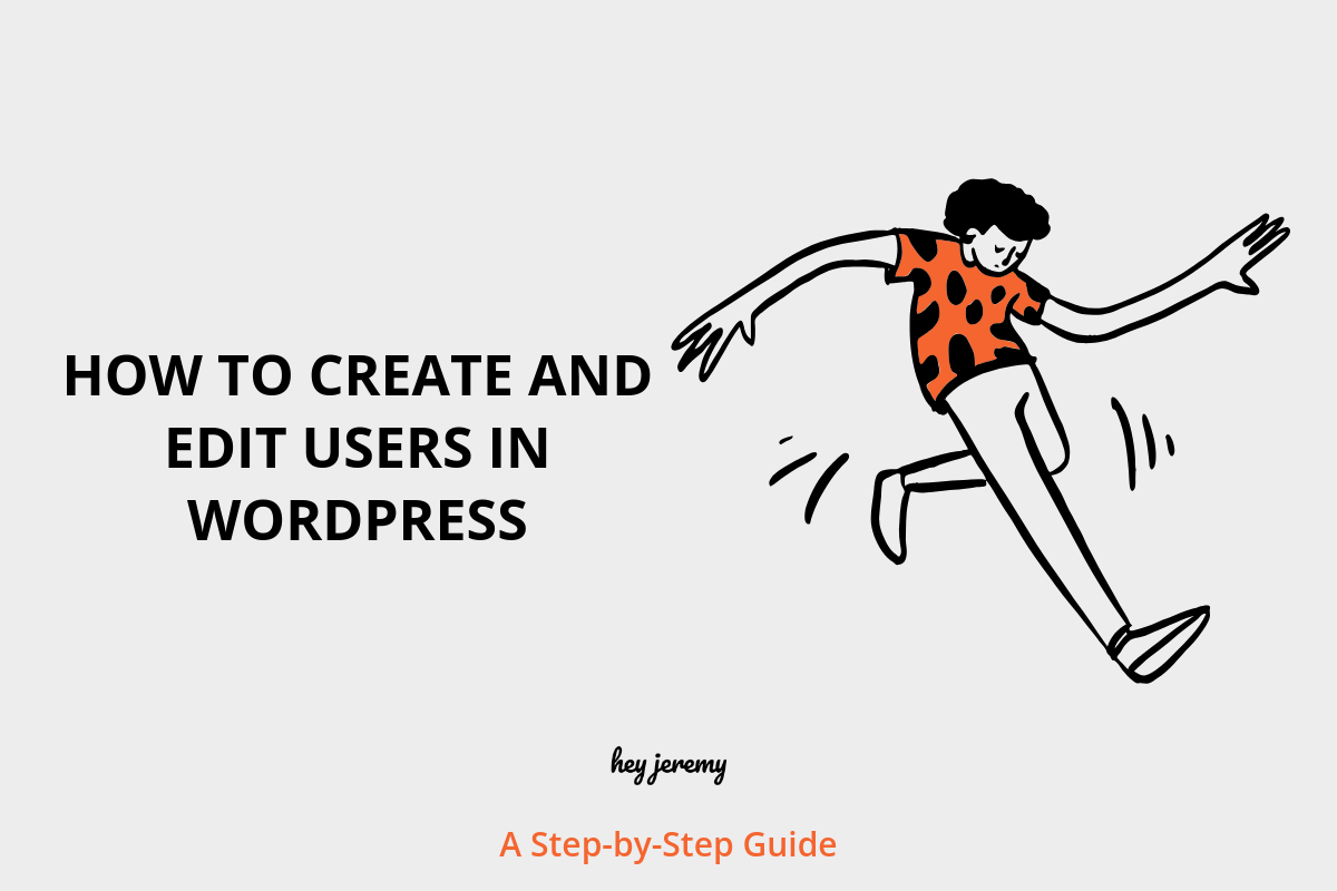 Cartoon person running, creating and editing WordPress users.